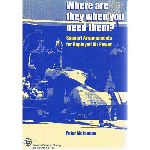 Where Are They When You Need Them. Support Arrangements For Deployed Air Power