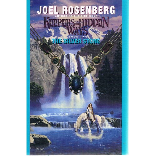 Keepers Of The Hidden Way. Book Two The Silver Stone