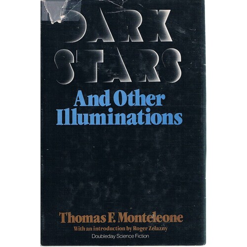 Dark Stars And Other Illuminations