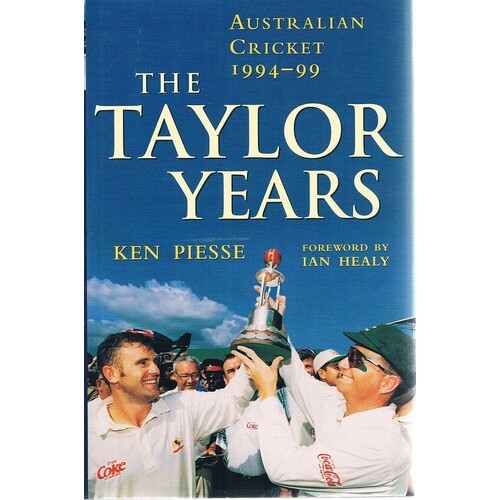 The Taylor Years. Australian Cricket, 1994-99