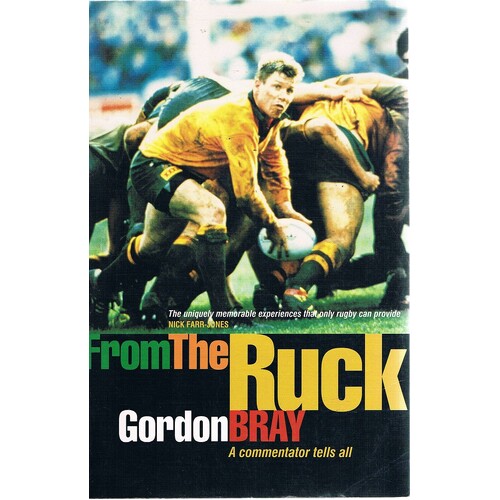 From The Ruck. A Commentator Tells All.