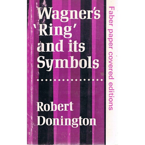 Wagner's 'Ring' And Its Symbols