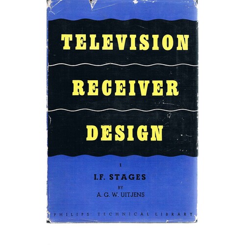 Television Receiver Design. Monograph 1. I.F. Stages