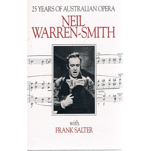 Neil Warren-Smith. 25 Years Of Australian Opera