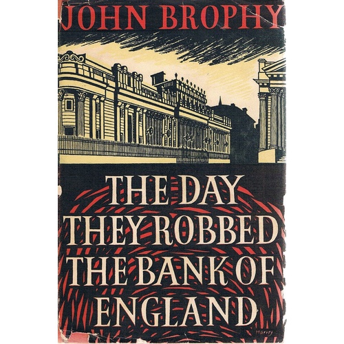 The Day They Robbed The Bank Of England