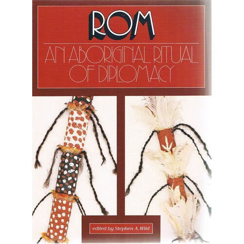 ROM. An Aboriginal Ritual Of Diplomacy