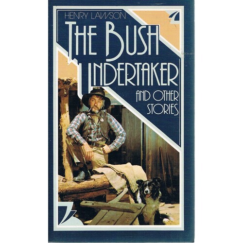 The Bush Undertaker And Other Stories