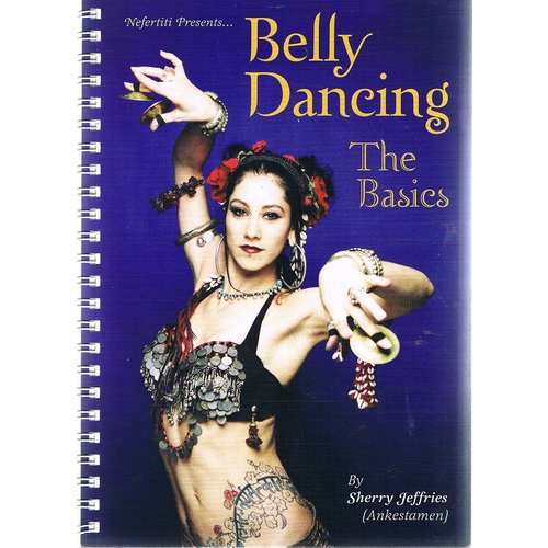 Belly Dancing. The Basics