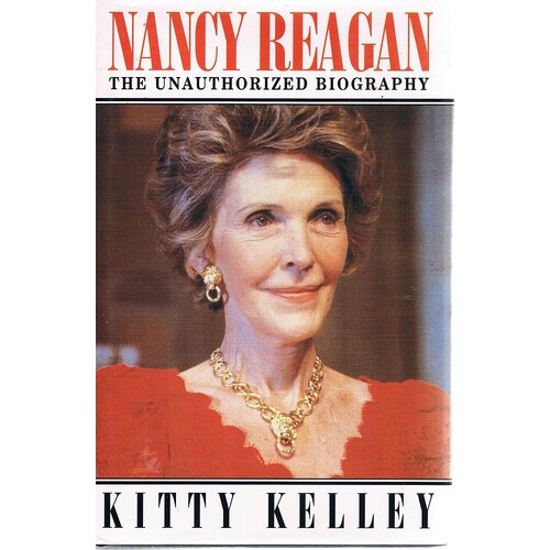 Nancy Reagan. The Unauthorized Biography.