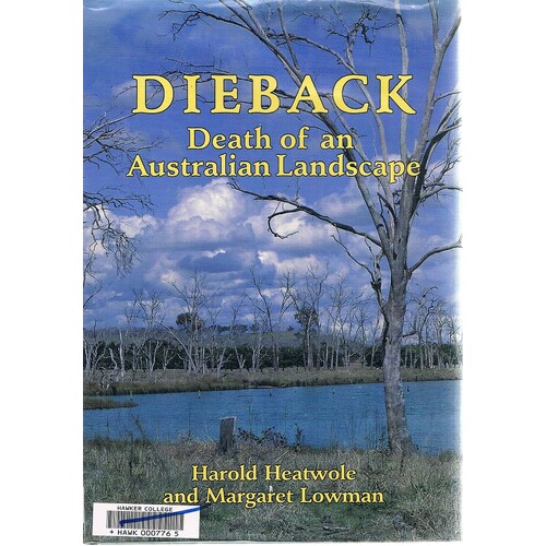 Dieback. Death Of An Australian Landscape