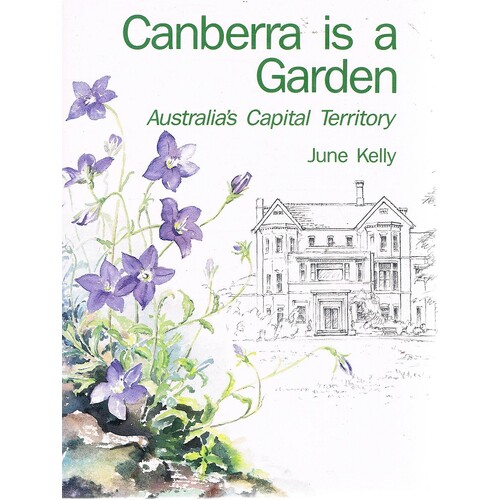Canberra Is A Garden. Australia's Capital Territory.