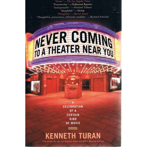 Never Coming To A Theater Near You