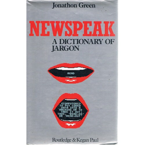 Newspeak. A Dictionary Of Jargon