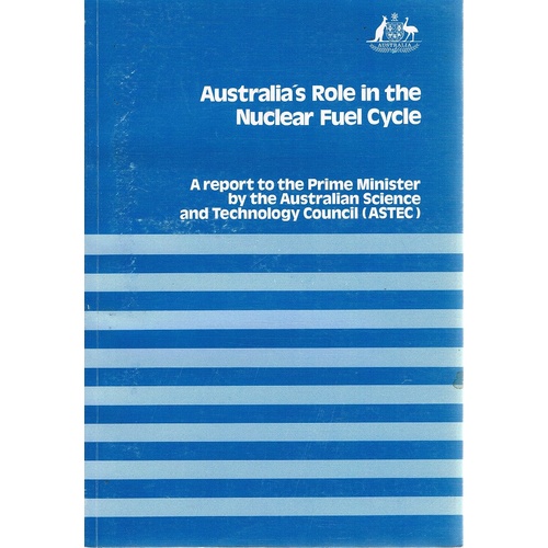 Australia's Role In The Nuclear Fuel Cycle