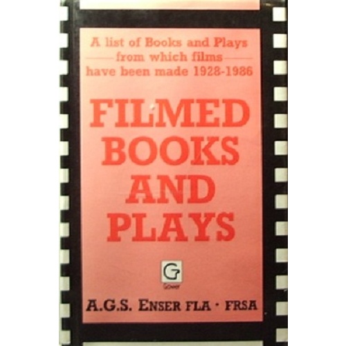 Filmed Books and Plays. A List of Books and Plays from Which Films Have Been Made, 1928-86
