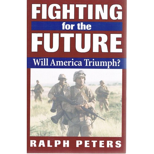 Fighting For The Future. Will America Triumph