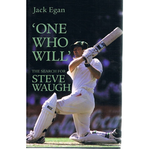 One Who Will. The Search For Steve Waugh