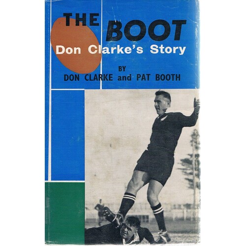 The Boot. Don Clarke's Story