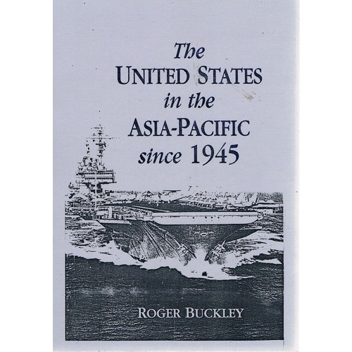 The United States In The Asia Pacific Since 1945
