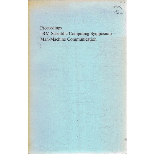 Proceedings IBM Scientific Computing Symposium Man-Machine Communication
