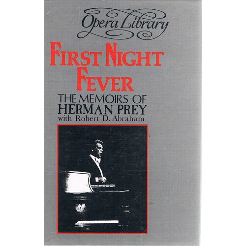 First Night Fever. The Memoirs Of Herman Prey