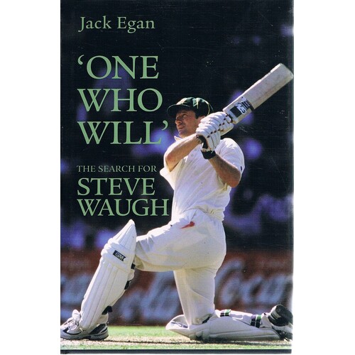 One Who Will. The Search For Steve Waugh