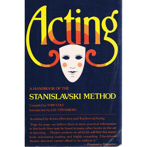 Acting. A Handbook Of The Stanislavski Method