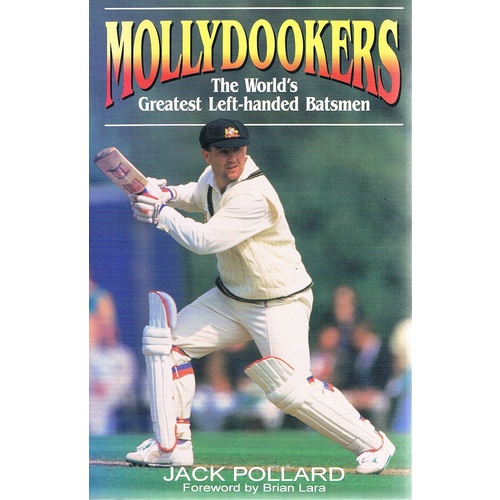 Mollydookers. The World's Greatest Left-handed Batsmen