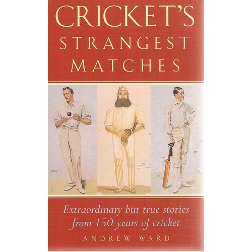 Cricket's Strangest Matches