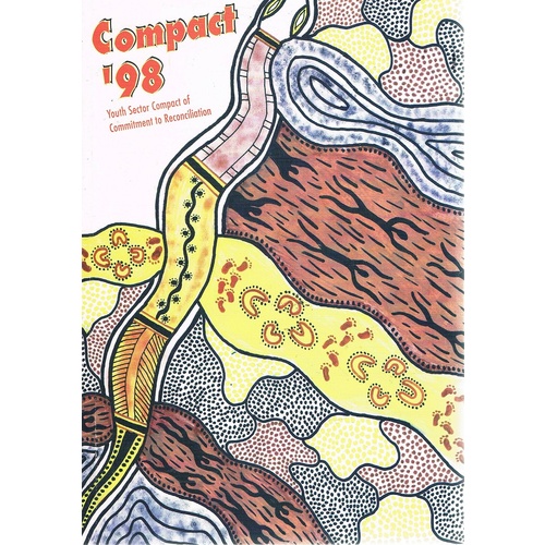 Compact '98. Youth Sector Compact Of Commitment To Reconciliation