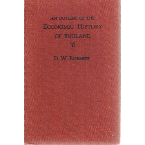 An Outline Of The Economic History Of England To 1939