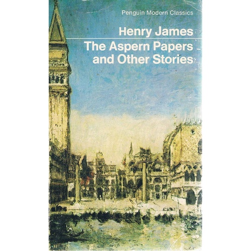 The Aspern Papers And Other Stories