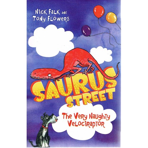 Saurus Street. The Very Naughty Velociraptor