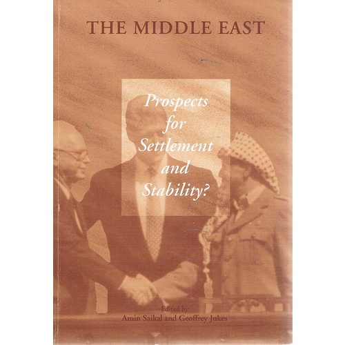 The Middle East. Prospects For Settlement And Stability