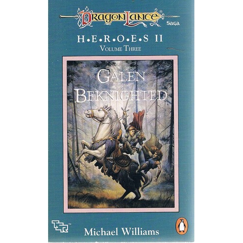 Galen Beknighted. Heroes II. Volume Three