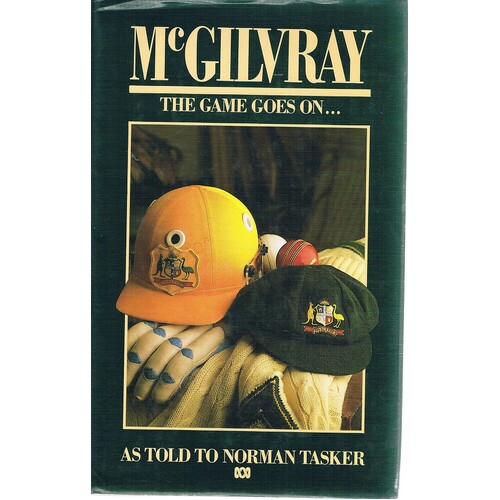 McGilvray. The Game Goes On