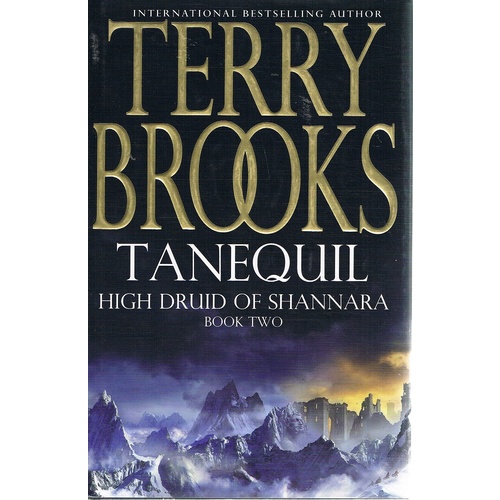 Tanequil. High Druid Of Shannara, Book Two