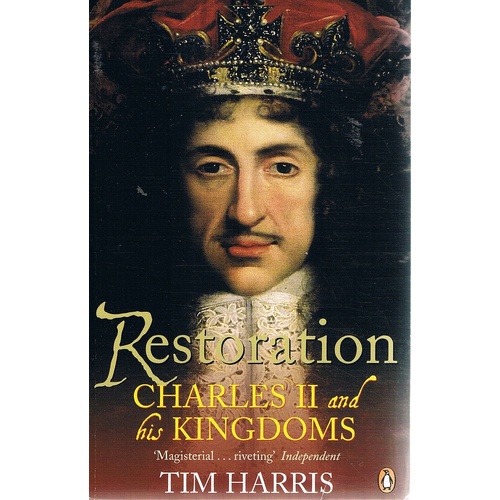 Restoration. Charles II And His Kingdoms. 1660-1685
