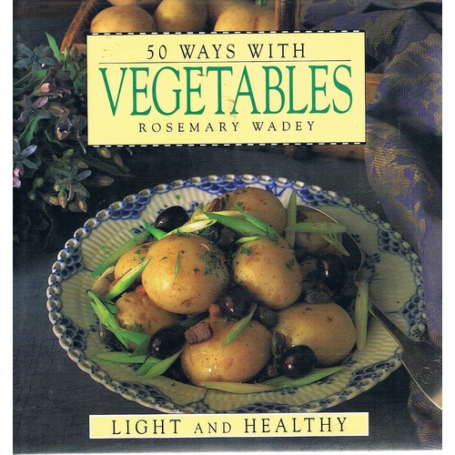 50 Ways With Vegetables