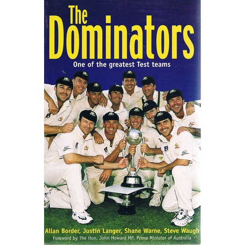 The Dominators. One of the greatest test teams