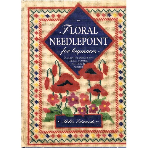 Floral Needlepoint For Beginners Edwards Stella Marlowes Books