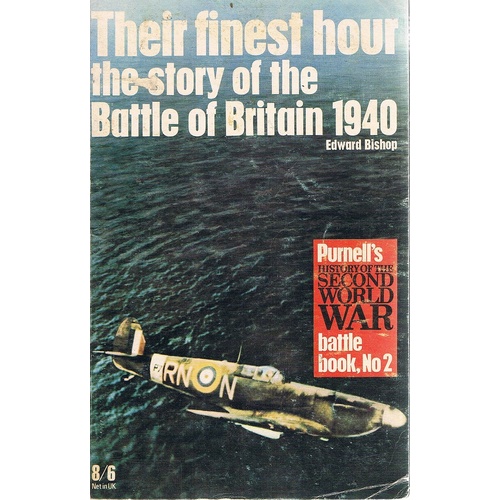 Their Finest Hour. The Story Of The Battle Of Britain 1940. Battle Book No 2.