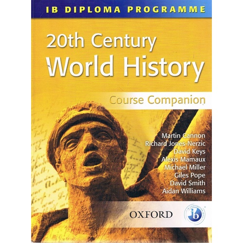 20th Century World History. Course Companion