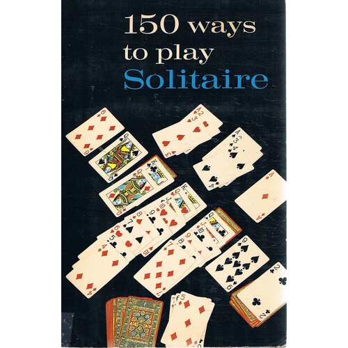 150 Ways To Play Solitaire
