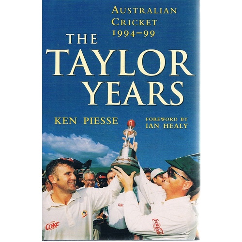 The Taylor Years. Australian Cricket, 1994-99