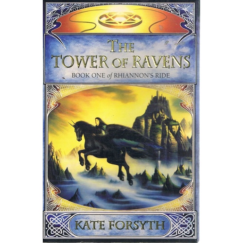 The Tower Of Ravens. Book One Of Rhiannon's Ride.