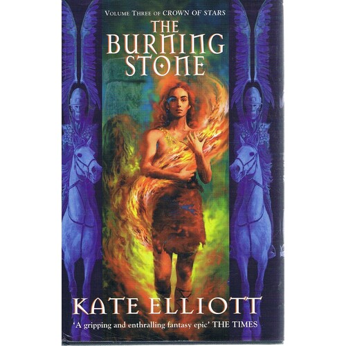 The Burning Stone. Volume Three Of Crown Of Stars.