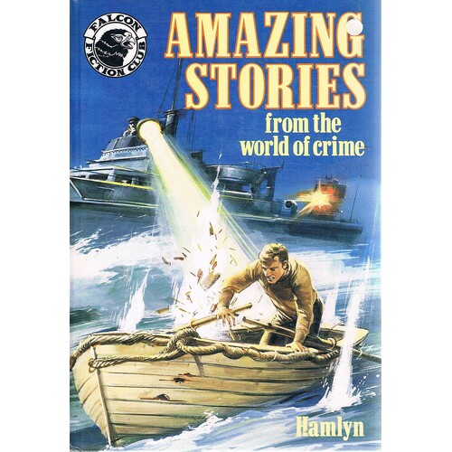 Amazing Stories From The World Of Crime
