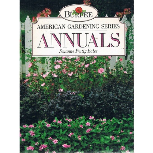 Annuals. American Gardening Series