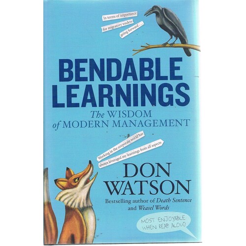 Bendable Learnings. The Wisdom Of Modern Management